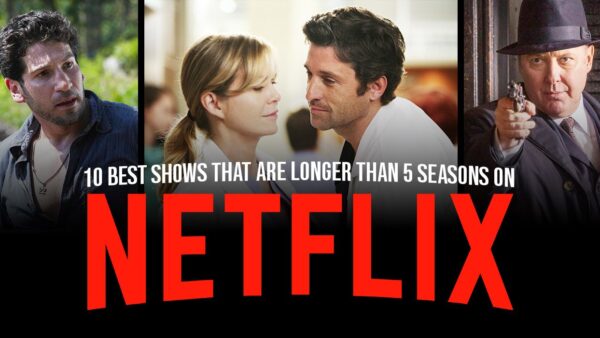 12 Best Netflix Shows That Are Longer Than 5 Seasons